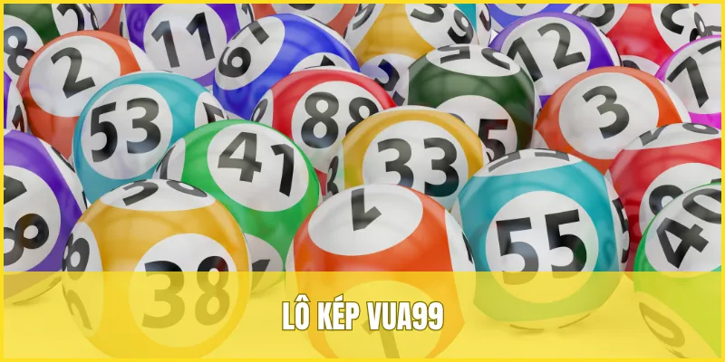 Lô kép VUA99