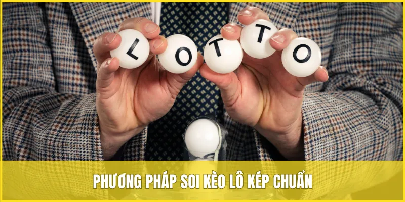 Chia sẻ phương pháp soi kèo lô kép chuẩn như cao thủ