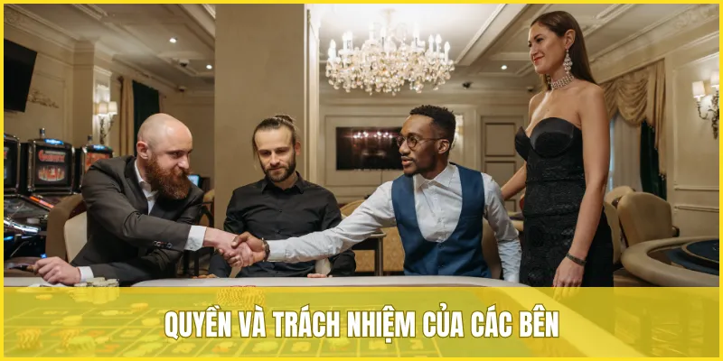 Quyền và trách nhiệm của các bên tham gia vào VUA99
